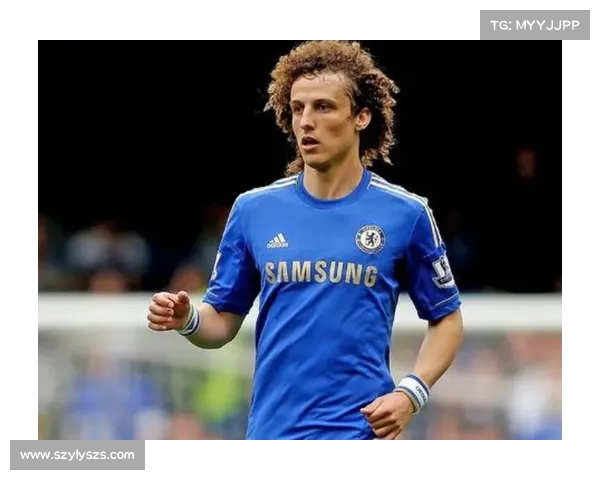 大卫路易斯踢球位置分析五大关键要素及其战术价值解析